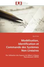 Modélisation, Identification et Commande des Systèmes Non Linéaires