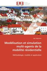 Modélisation et simulation multi-agents de la mobilité résidentielle