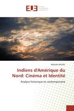 Indiens d'Amérique du Nord: Cinéma et Identité