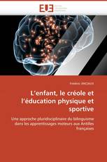 L’enfant, le créole et l’éducation physique et sportive