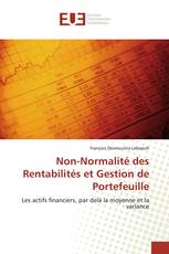 Non-Normalité des Rentabilités et Gestion de Portefeuille