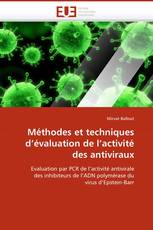 Méthodes et techniques d''évaluation de l''activité des antiviraux