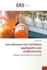 Les entraves non tarifaires appliquées aux médicaments