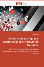 Hommages satiriques à Dostoïevski dans l'œuvre de Nabokov