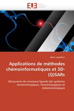 Applications de méthodes chémoinformatiques et 3D-(Q)SARs