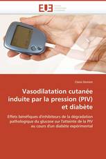 Vasodilatation cutanée induite par la pression (PIV) et diabète