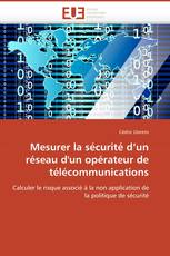 Mesurer la sécurité d’un réseau d'un opérateur de télécommunications