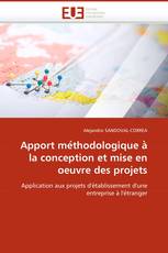 Apport méthodologique à la conception et mise en oeuvre des projets