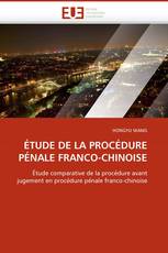 ÉTUDE DE LA PROCÉDURE PÉNALE FRANCO-CHINOISE