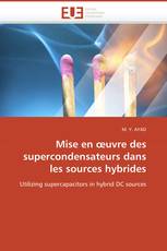 Mise en œuvre des supercondensateurs dans les sources hybrides