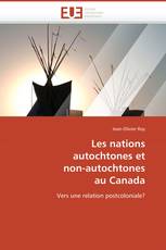 Les nations  autochtones et  non-autochtones  au Canada