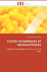 COLITES ISCHEMIQUES ET NEUROLEPTIQUES