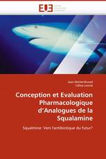Conception et Evaluation Pharmacologique d''Analogues de la Squalamine
