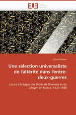 Une sélection universaliste de l'altérité dans l'entre-deux-guerres