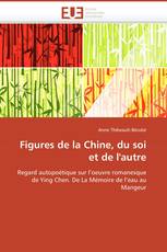 Figures de la Chine, du soi et de l'autre