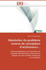 Résolution du problème inverse de conception d’actionneurs...