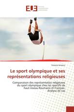 Le sport olympique et ses représentations religieuses