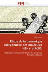 Etude de la dynamique collisionnelle des molécules N2H+ et H2O: