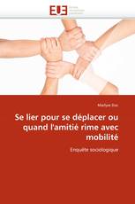 Se lier pour se déplacer ou quand l'amitié rime avec mobilité