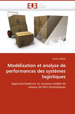 Modélisation et analyse de performances des systèmes logistiques