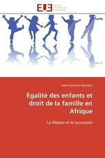 Egalité des enfants et droit de la famille en Afrique