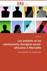 Les enfants et les adolescents d'origine ouest-africaine à Marseille