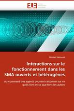 Interactions sur le fonctionnement dans les SMA ouverts et hétérogènes