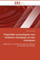 Propriétés acoustiques non linéaires classiques et non classiques