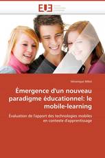 Émergence d'un nouveau paradigme éducationnel: le mobile-learning