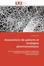 Associations de patients et  stratégies pharmaceutiques