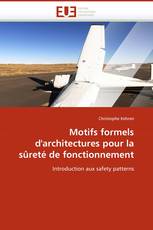 Motifs formels d''architectures pour la sûreté de fonctionnement