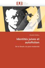 Identités juives et autofiction