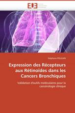 Expression des Récepteurs aux Rétinoïdes dans les Cancers Bronchiques