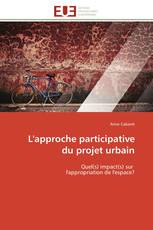 L'approche participative du projet urbain