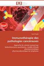 Immunothérapie des pathologies cancéreuses