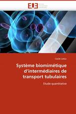 Système biomimétique d''intermédiaires de transport tubulaires