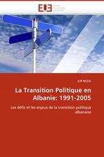 La Transition Politique en Albanie: 1991-2005