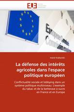 La défense des intérêts agricoles dans l''espace politique européen
