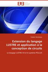 Extension du langage LUSTRE et application à la conception de circuits