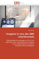 Imagerie in vivo des ARN interférentiels