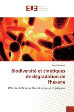 Biodiversité et cinétiques de dégradation de l'hexane