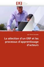 La sélection d''un ERP et les processus d''apprentissage d''acteurs