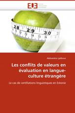 Les conflits de valeurs en évaluation en langue-culture étrangère