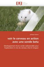 voir le cerveau en action avec une sonde beta