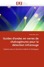 Guides d'ondes en verres de chalcogénures pour la détection infrarouge