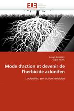 Mode d'action et devenir de l'herbicide aclonifen