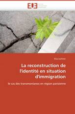 La reconstruction de l'identité en situation d'immigration