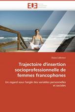 Trajectoire d'insertion socioprofessionnelle de femmes francophones