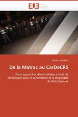 De la Matrac au CarDeCRS