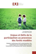 Enjeux et Défis de la participation au processus des forêts modèles